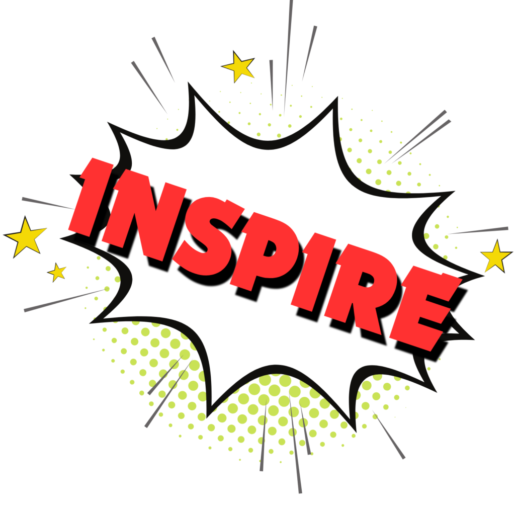 Comic book bubble with the text, "Inspire"